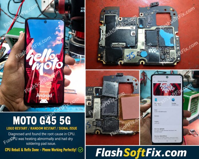 Moto G45 5G CPU dry soldering issue causing freezing, restarting, signal loss and logo stuck